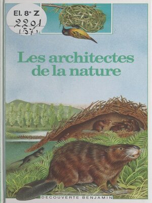 cover image of Les architectes de la nature